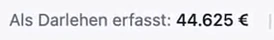 RentaS Darlehen: Als Darlehen erfasst 44.625 Euro.